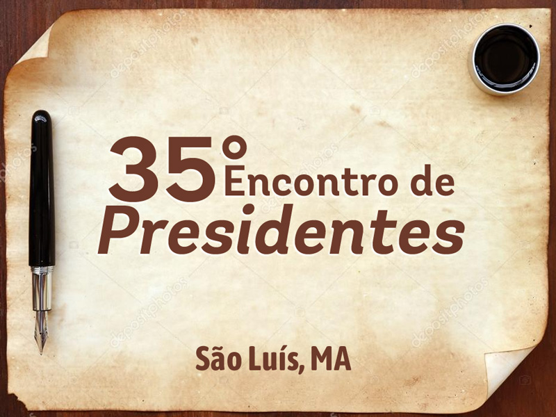 35º ENCONTRO DE PRESIDENTES