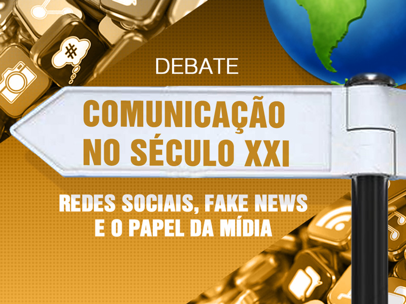 COMUNICAÇÃO NO SÉCULO XXI: redes sociais, fake news e o papel da mídia