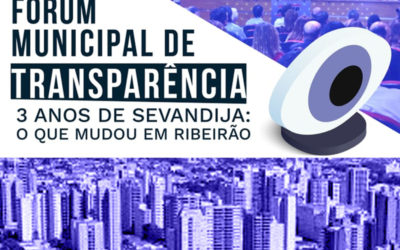 FÓRUM MUNICIPAL DE TRANSPARÊNCIA, 3 anos de Sevandija