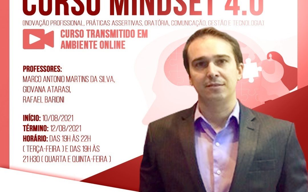 O curso Mindset 4.0 será ministrado entre os dias 10 e 12 de agosto e contará com o professor Dr. Rafael Barioni