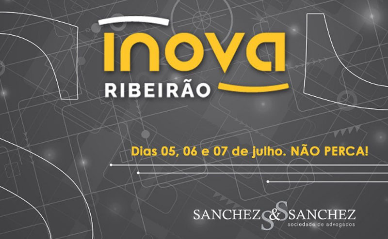 3ª edição do Inova Ribeirão contará com o apoio do escritório Sanchez & Sanchez